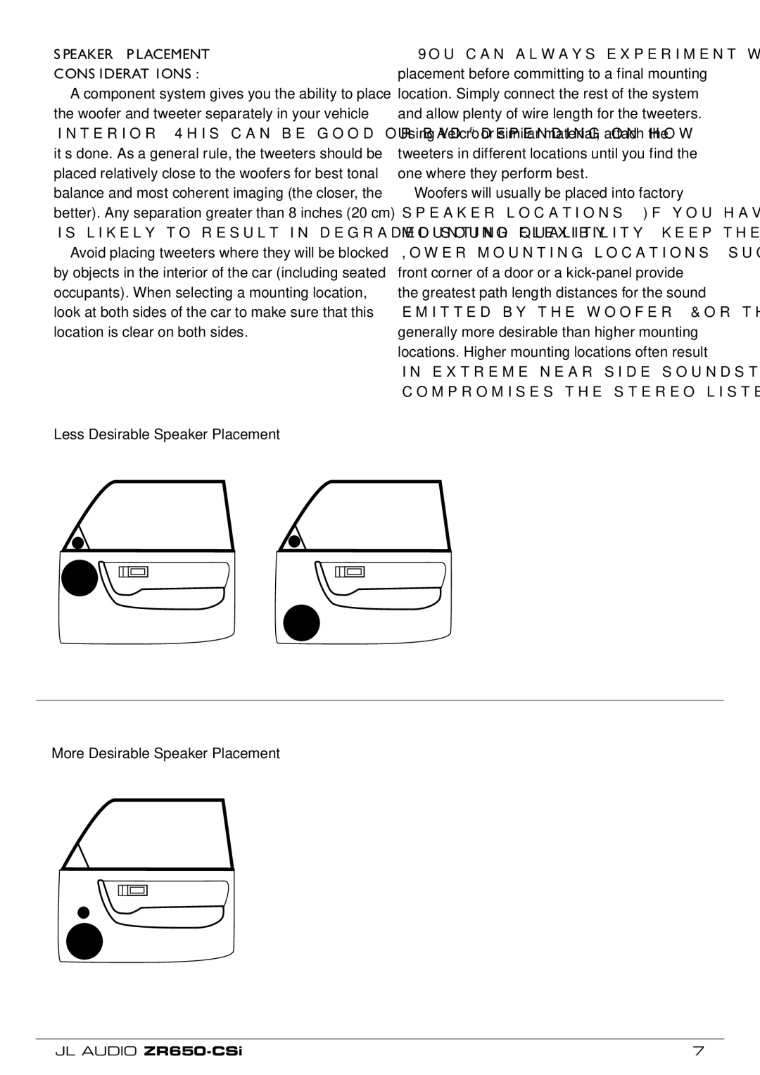 JL Audio ZR650-CSi Speaker Placement Considerations, Less Desirable Speaker Placement, More Desirable Speaker Placement 