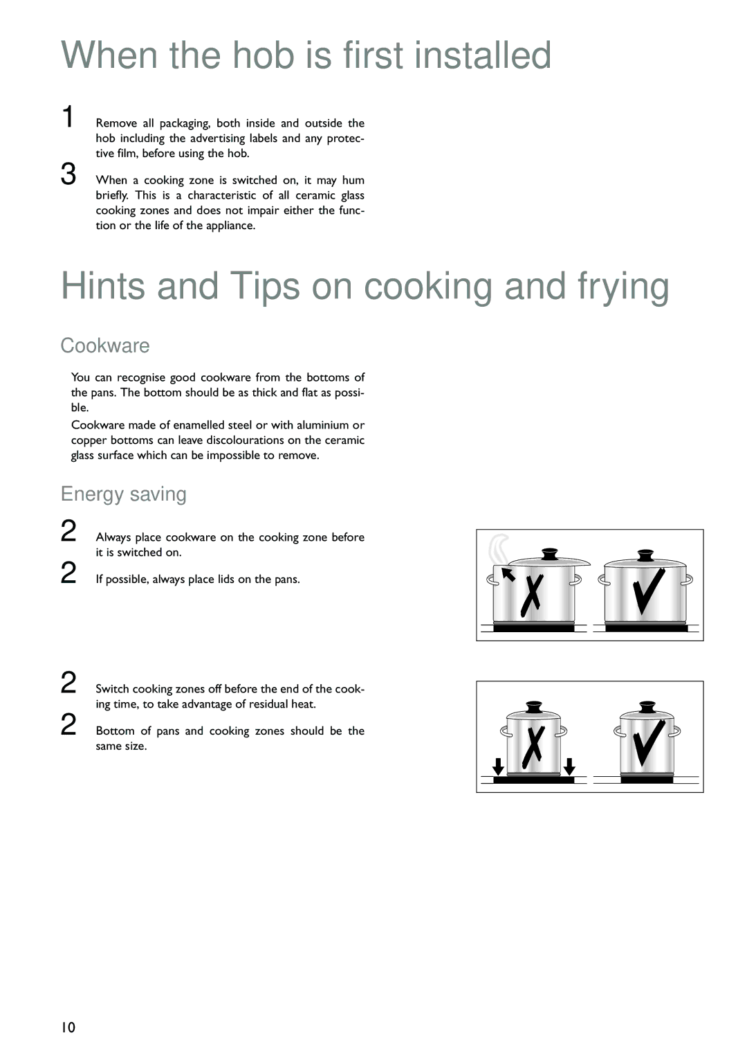 John Lewis JLBICH601 When the hob is first installed, Hints and Tips on cooking and frying, Cookware, Energy saving 