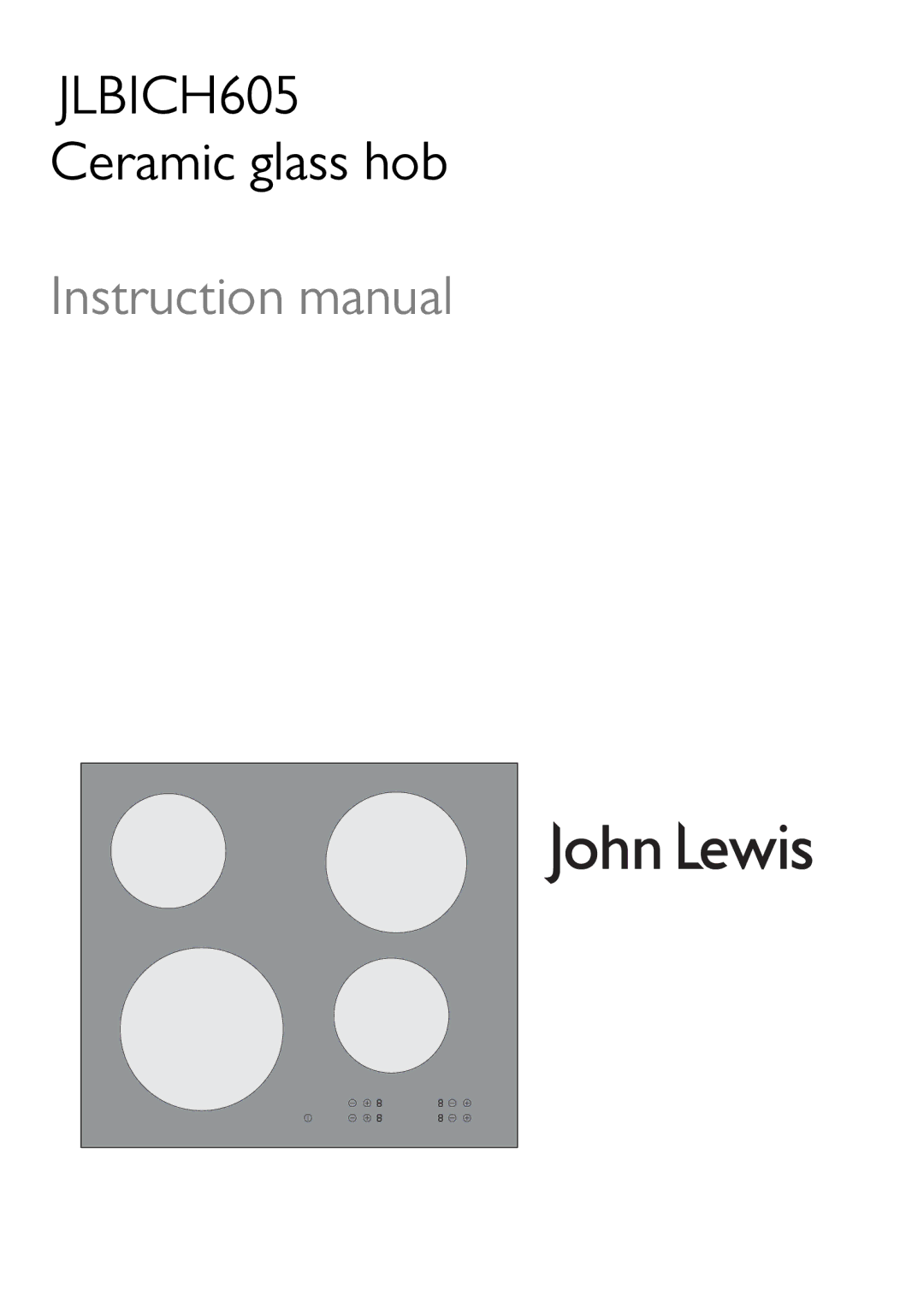 John Lewis instruction manual JLBICH605 Ceramic glass hob 