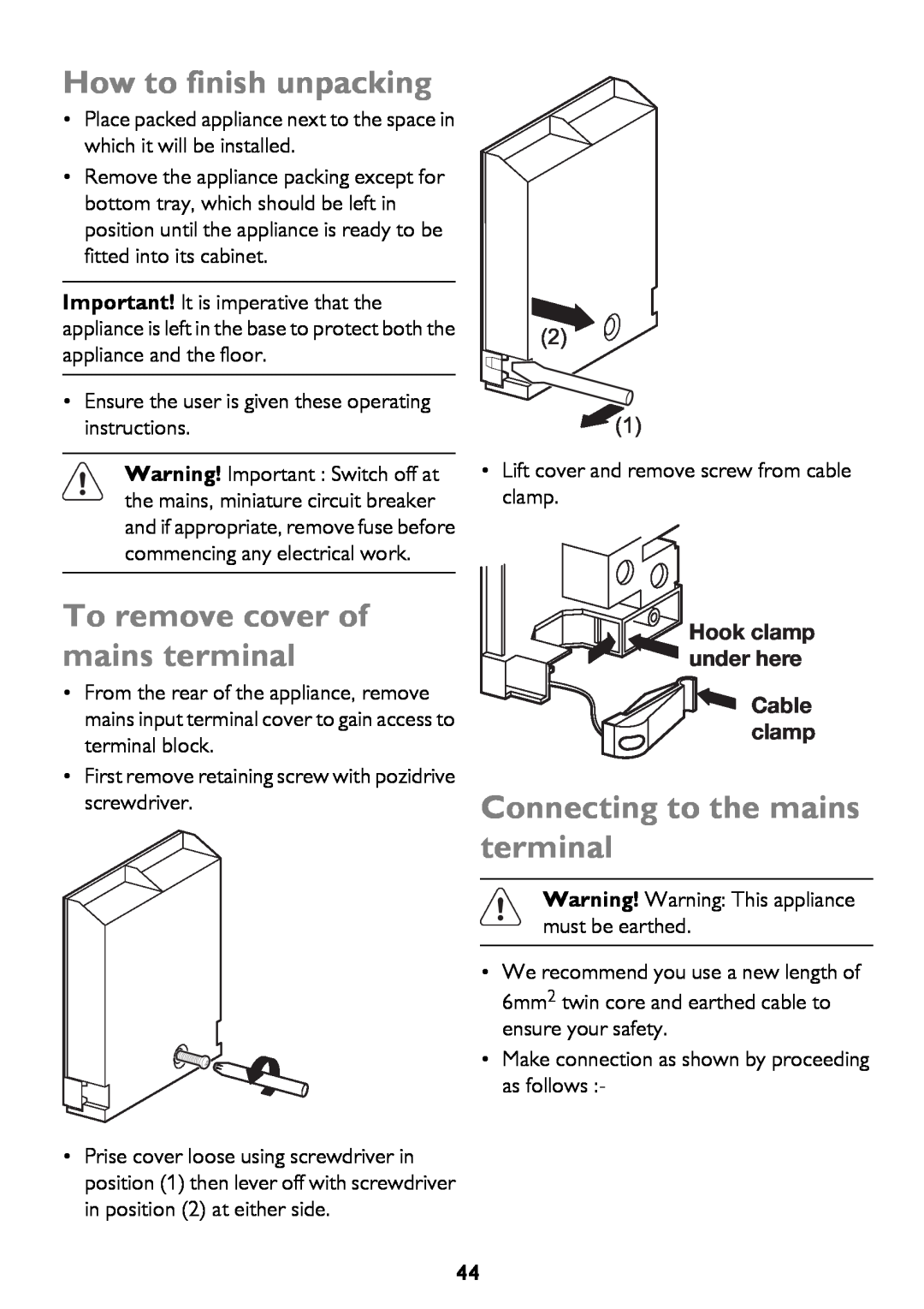 John Lewis JLBIDO911 How to finish unpacking, To remove cover of mains terminal, Connecting to the mains terminal 