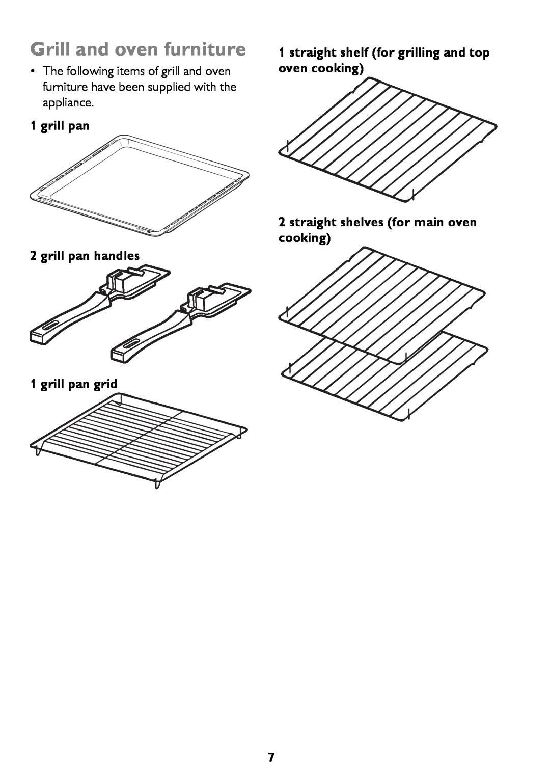 John Lewis JLBIDO911 instruction manual Grill and oven furniture, grill pan 2 grill pan handles 1 grill pan grid 