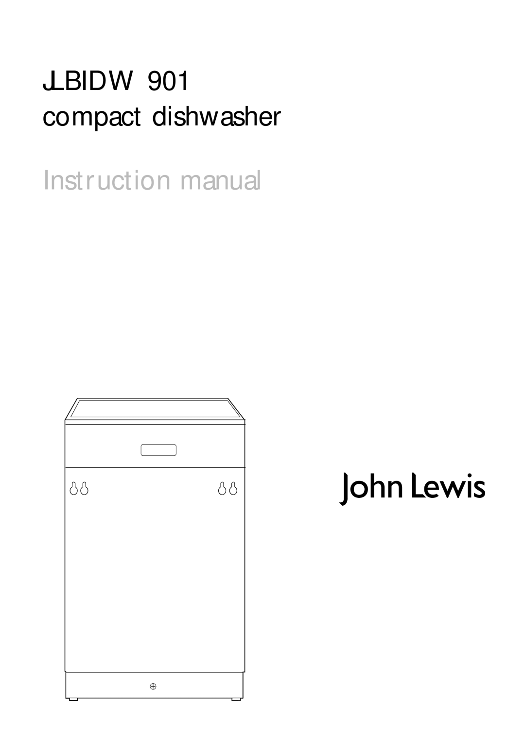 John Lewis JLBIDW 901 instruction manual Jlbidw 901 compact dishwasher 