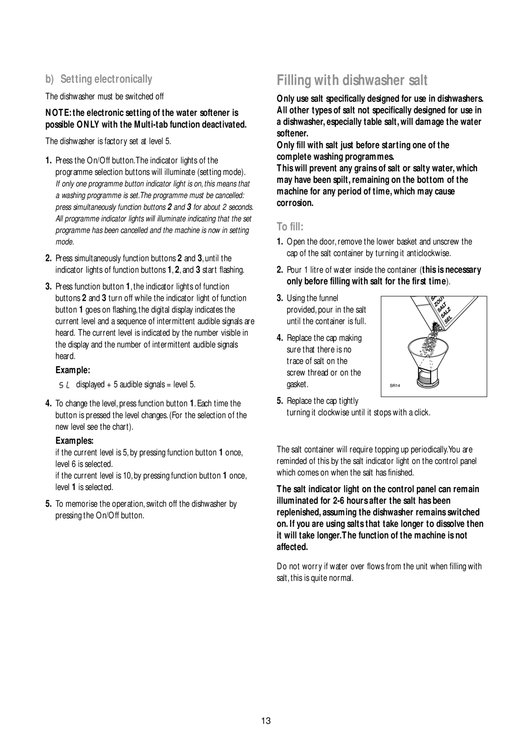 John Lewis JLBIDW 901 instruction manual Filling with dishwasher salt, Setting electronically, To fill, Examples 