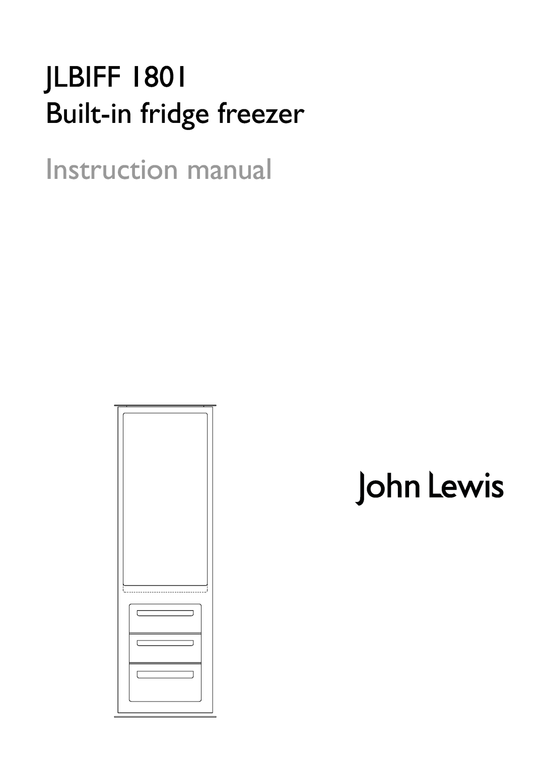John Lewis instruction manual JLBIFF 1801 Built-in fridge freezer 