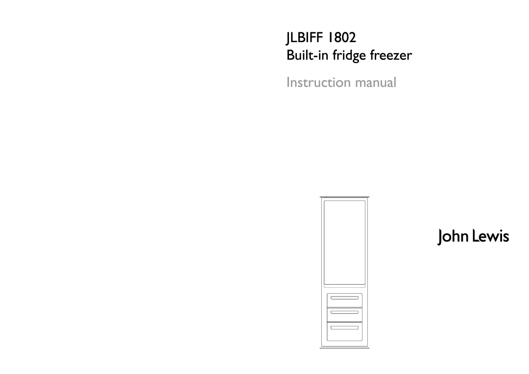 John Lewis instruction manual JLBIFF 1802 Built-infridge freezer 