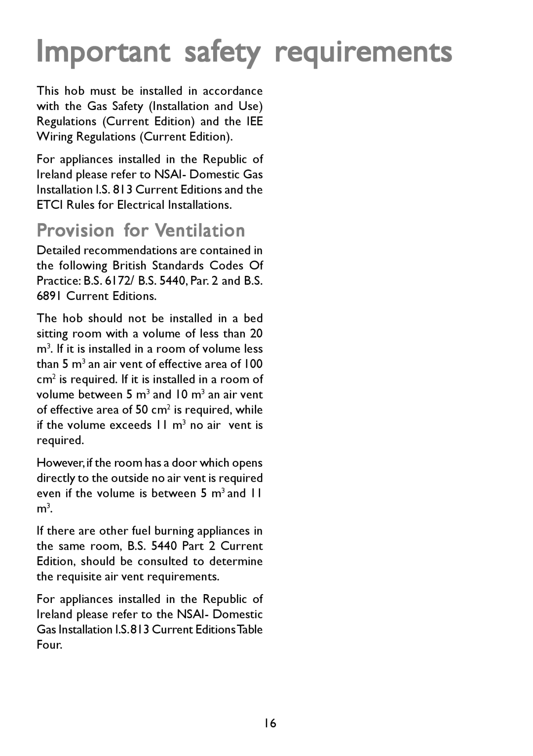 John Lewis JLBIGGH605 instruction manual Important safety requirements, Provision for Ventilation 