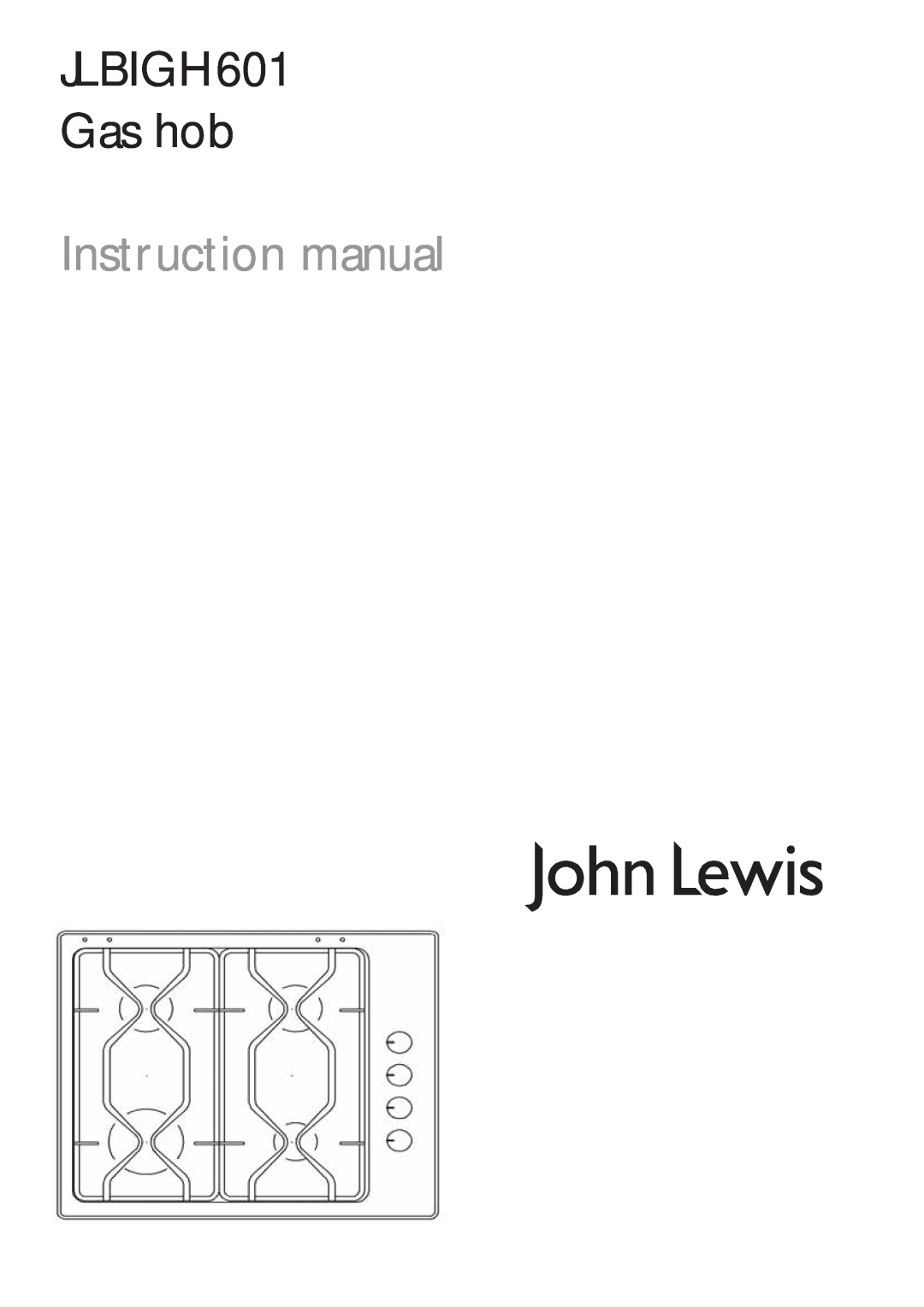 John Lewis instruction manual JLBIGH601 Gas hob 