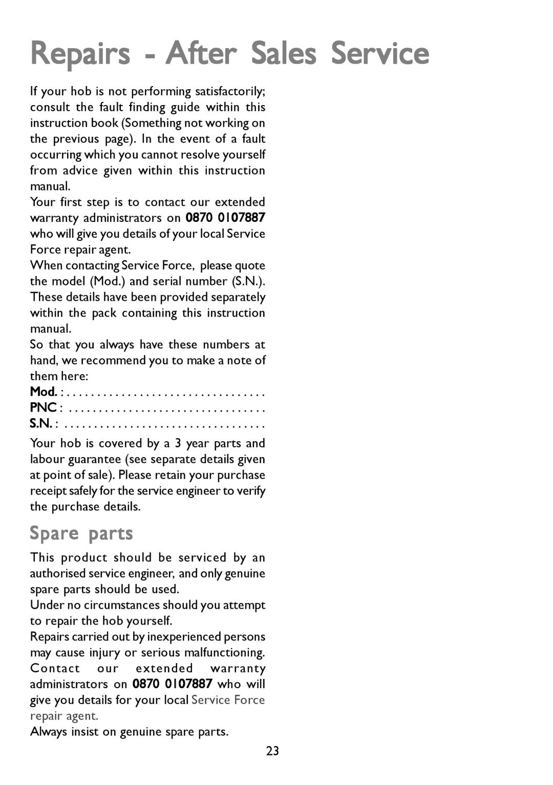 John Lewis JLBIGH753 instruction manual Repairs After Sales Service, Spare parts 