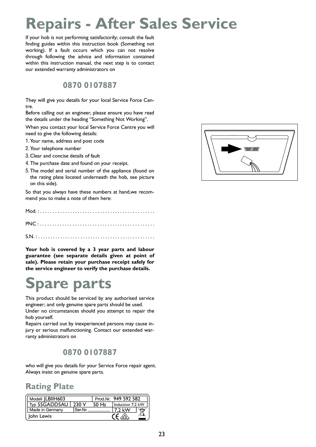 John Lewis JLBIIH603 instruction manual Repairs After Sales Service, Spare parts, 0870, Rating Plate 