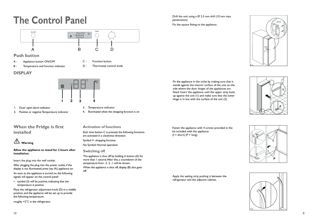 John Lewis JLBILIC02 instruction manual Control Panel, Push button, When the Fridge is first installed 