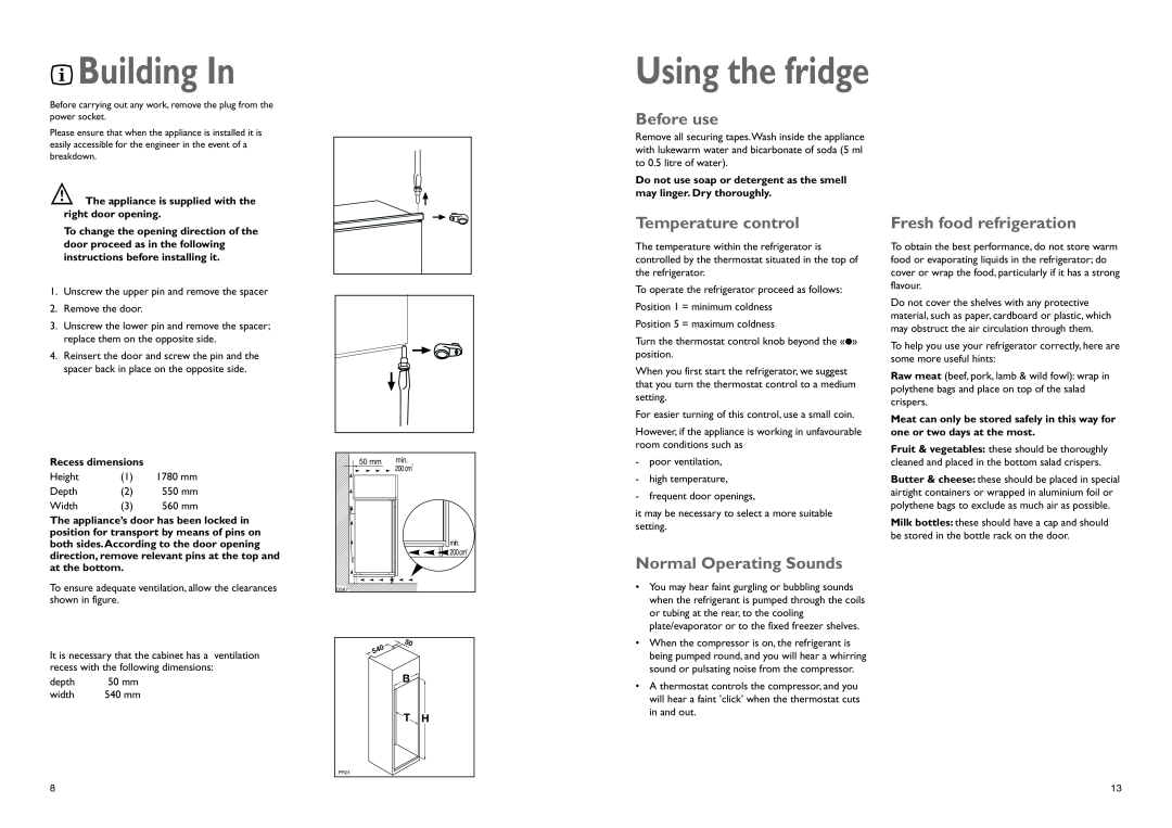 John Lewis JLBILIC02 Building In, Using the fridge, Before use, Temperature control, Normal Operating Sounds, B T H 