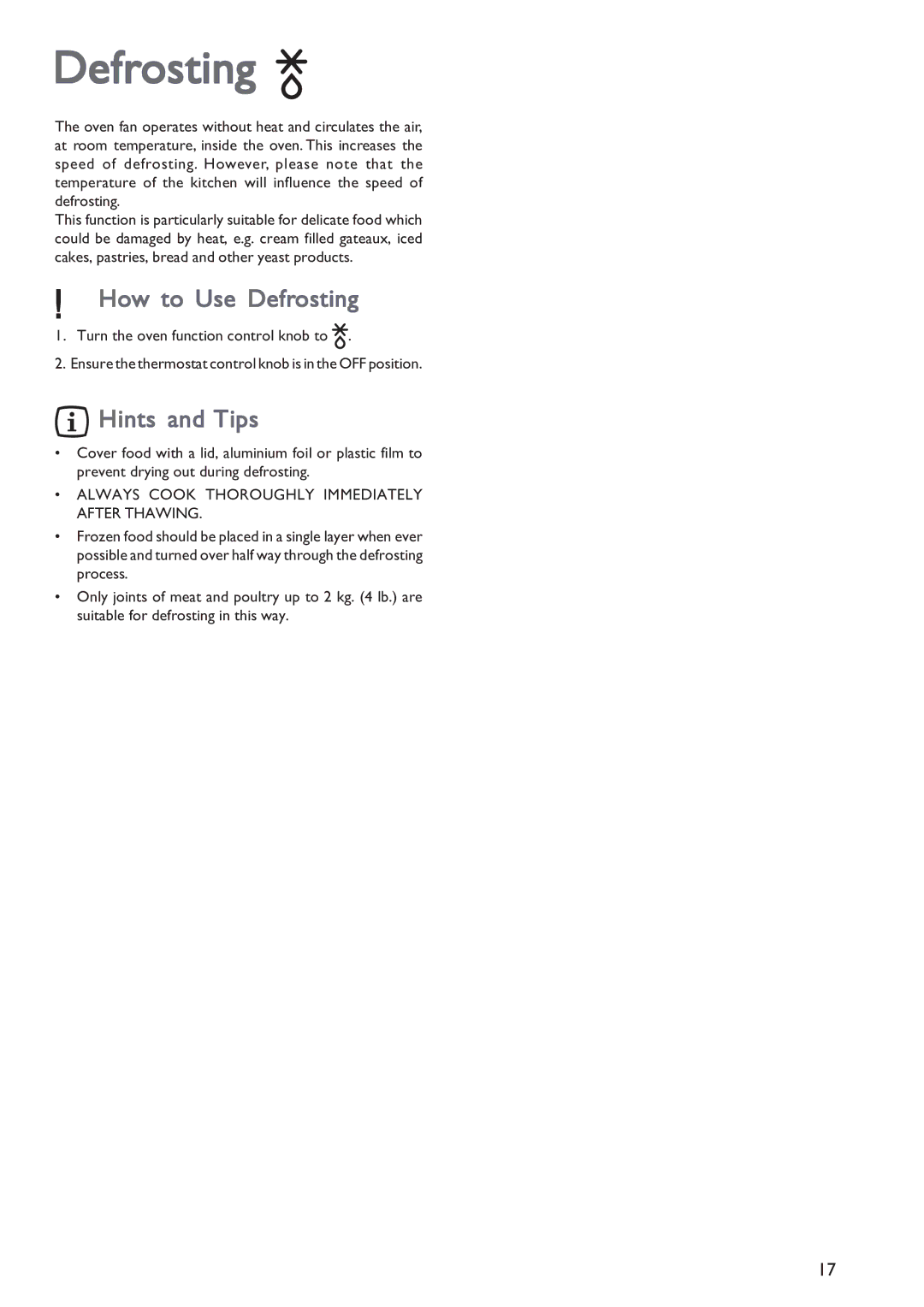 John Lewis JLBIOS601 instruction manual How to Use Defrosting, Hints and Tips 