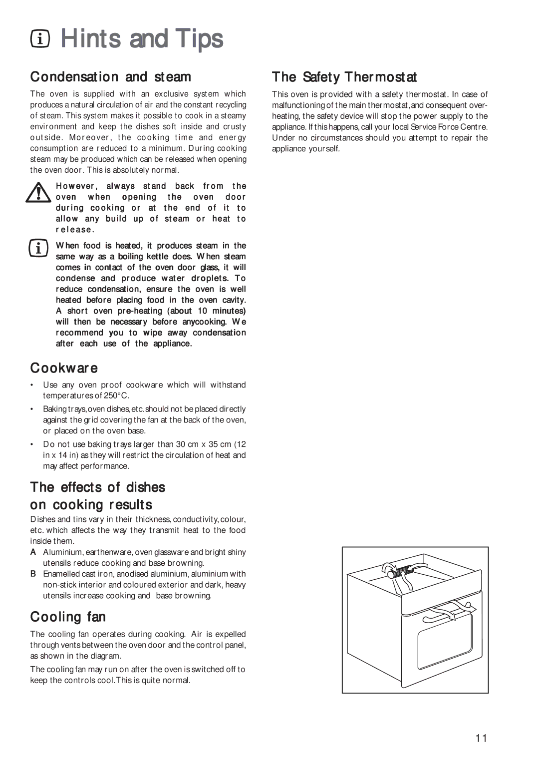 John Lewis JLBIOS602 instruction manual Hints and Tips, Condensation and steam, Cookware, Cooling fan, Safety Thermostat 