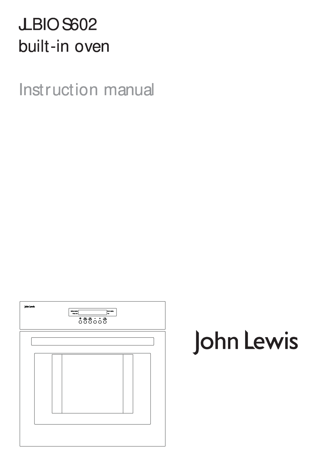 John Lewis instruction manual Instruction manual, JLBIOS602 built-in oven 