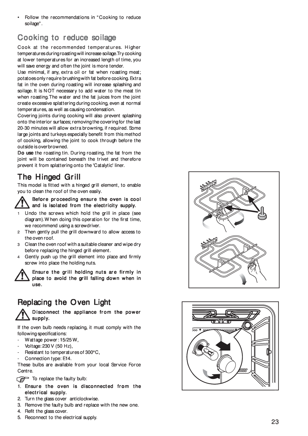 John Lewis JLBIOS602 instruction manual Cooking to reduce soilage, The Hinged Grill, Replacing the Oven Light 