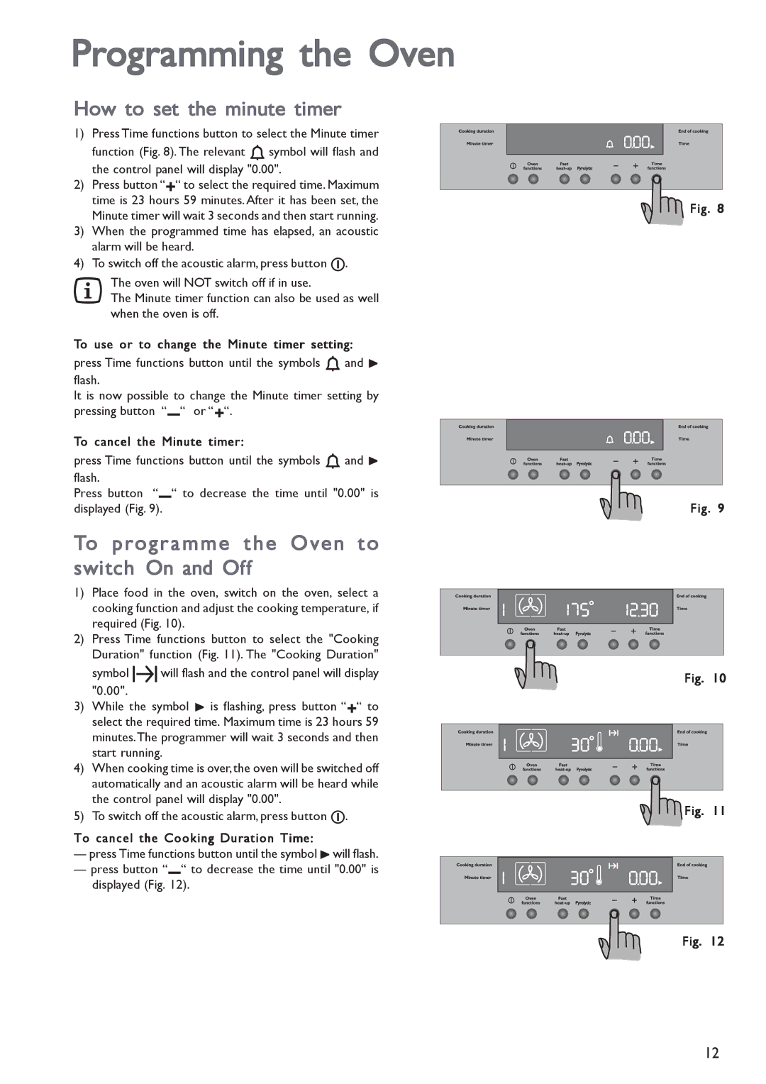 John Lewis JLBIOS603 Programming the Oven, How to set the minute timer, To programme the Oven to switch On and Off 