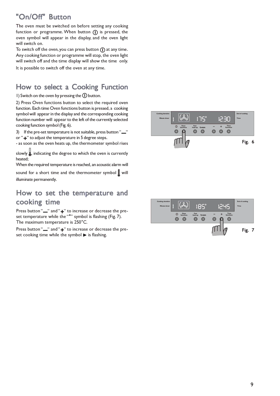 John Lewis JLBIOS603 On/Off Button, How to select a Cooking Function, How to set the temperature and cooking time 