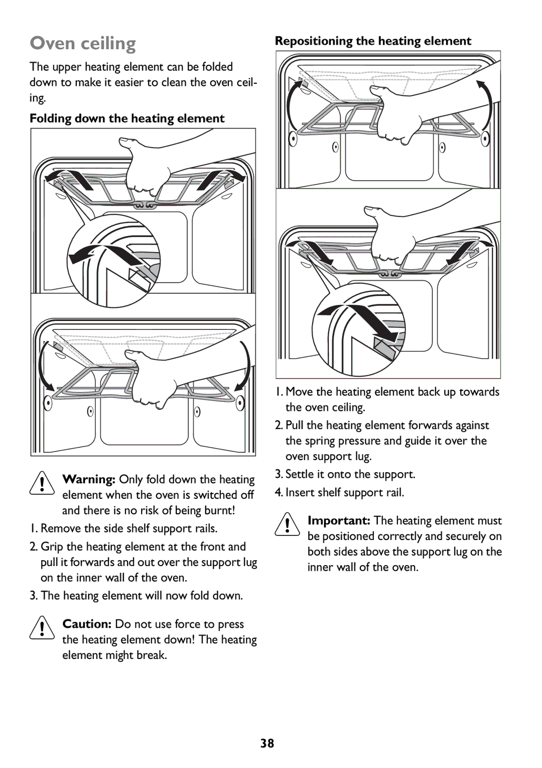 John Lewis JLBIOS607 manual Oven ceiling, Repositioning the heating element, Folding down the heating element 