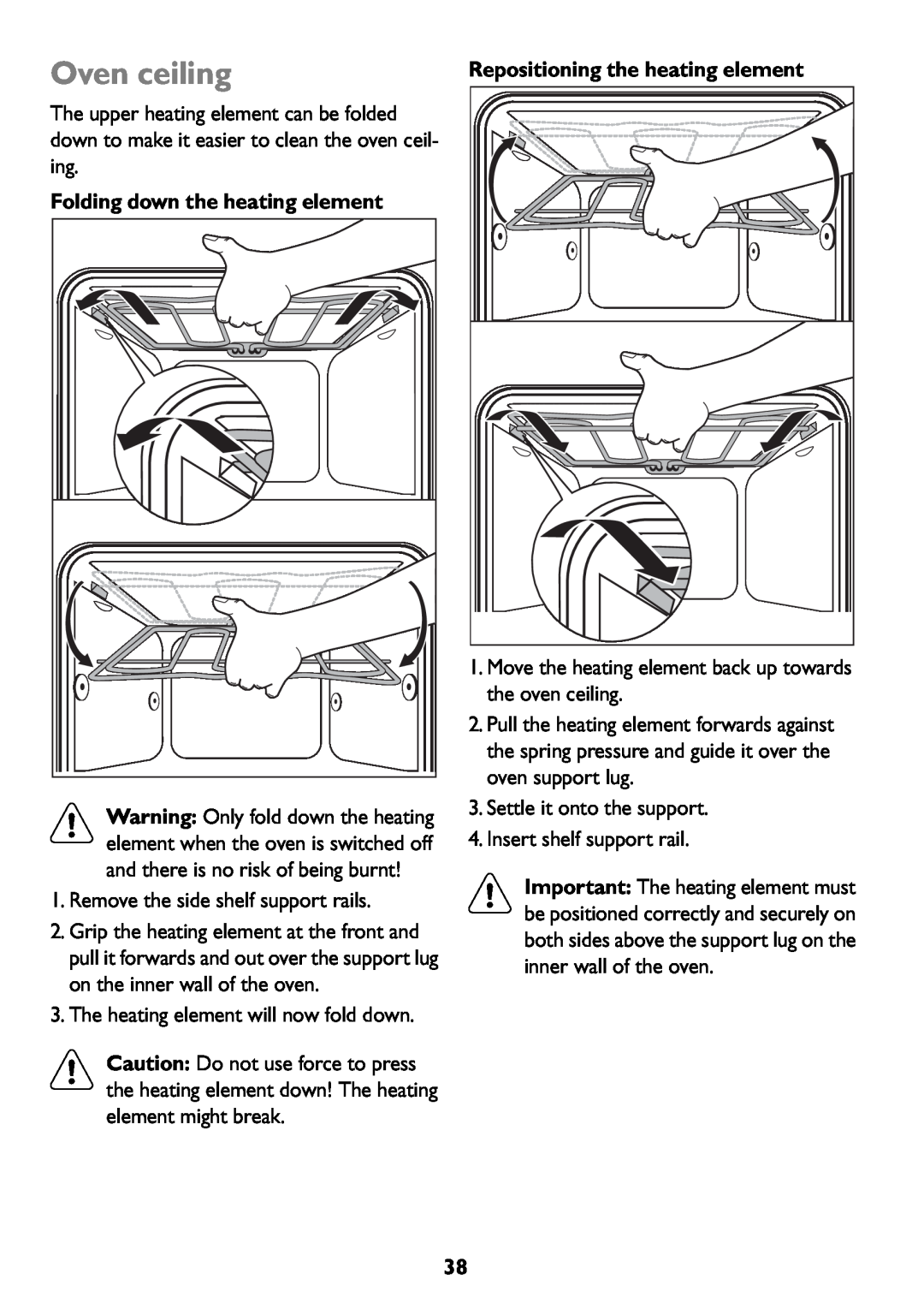 John Lewis JLBIOS607 manual Oven ceiling, Repositioning the heating element, Folding down the heating element 