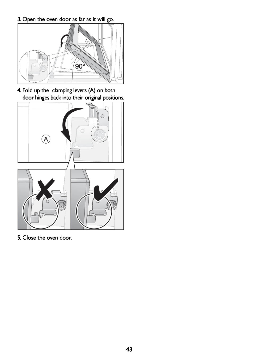John Lewis JLBIOS607 manual Open the oven door as far as it will go, Close the oven door 