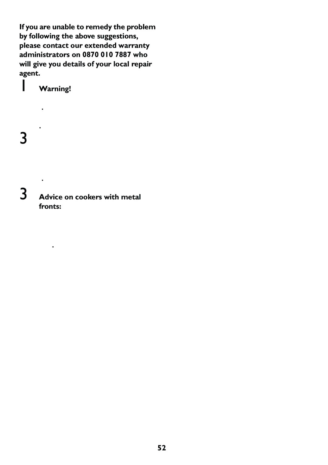 John Lewis JLBIOS609 manual Advice on cookers with metal fronts 