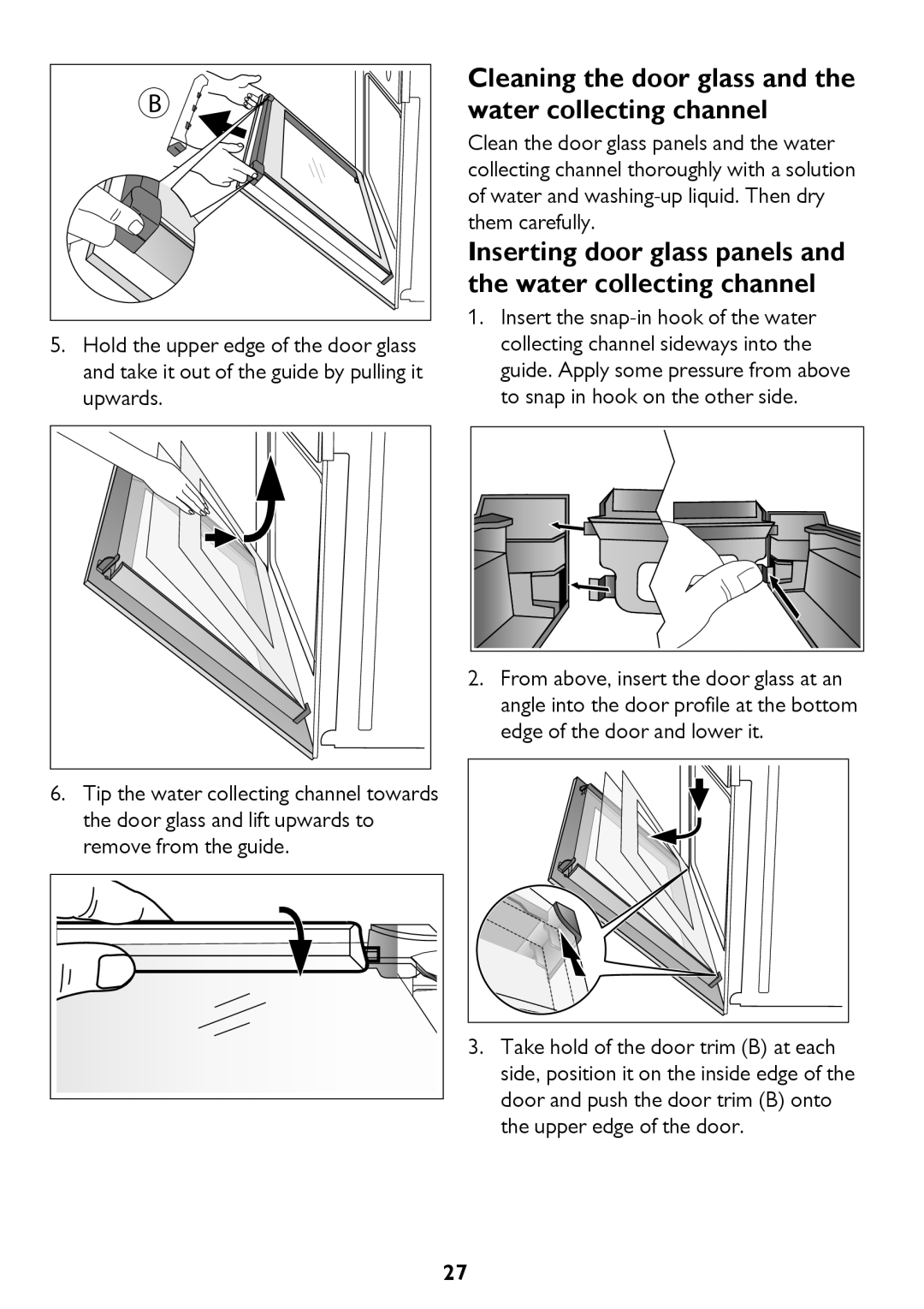 John Lewis JLBIOS610 instruction manual Cleaning the door glass and the water collecting channel 