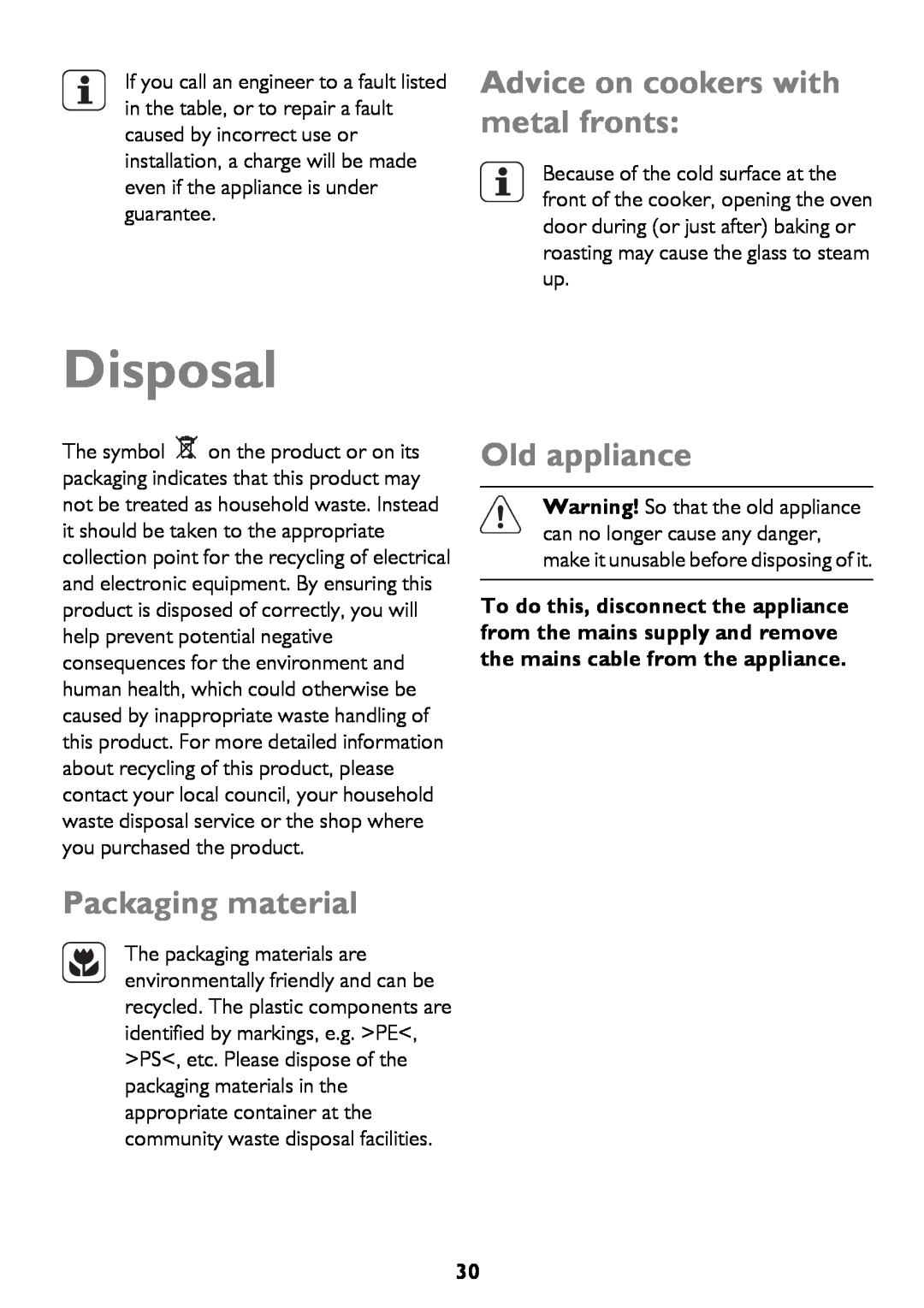 John Lewis JLBIOS610 instruction manual Disposal, Advice on cookers with metal fronts, Packaging material, Old appliance 