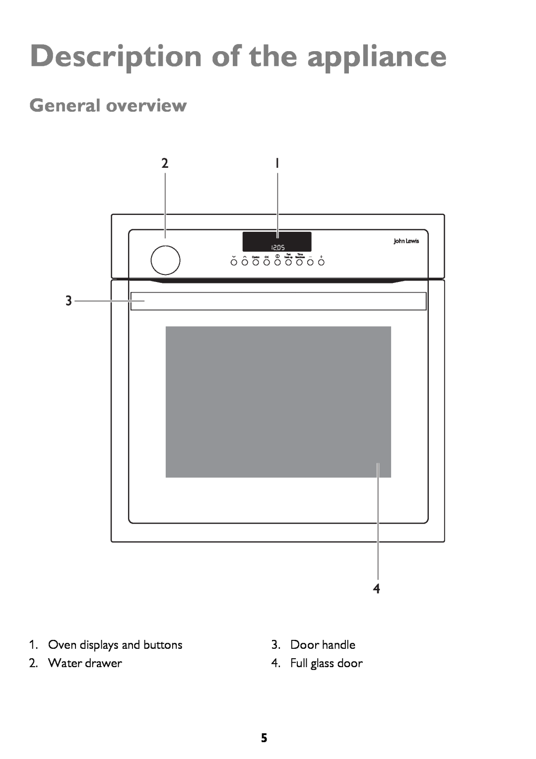 John Lewis JLBIOS610 instruction manual Description of the appliance, General overview, 21 3 4 