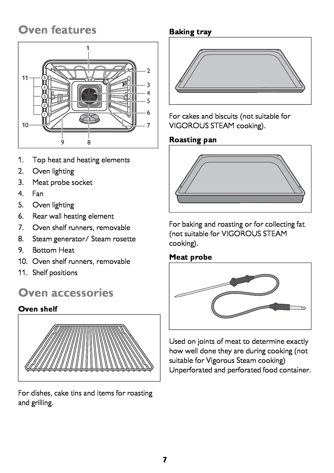 John Lewis JLBIOS610 instruction manual Oven features, Oven accessories, Oven shelf, Baking tray, Roasting pan, Meat probe 