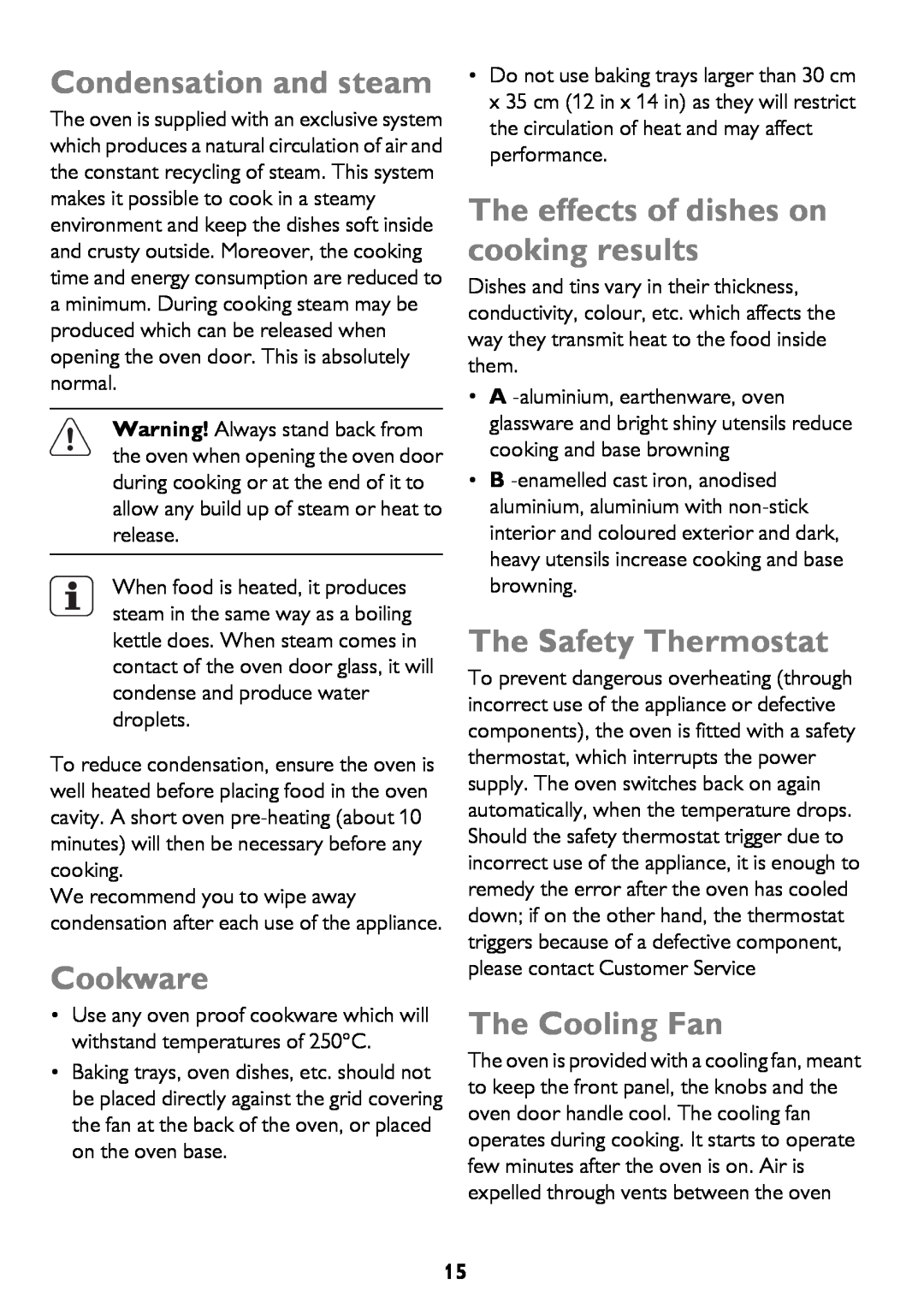 John Lewis JLBIOS662 Condensation and steam, Cookware, The effects of dishes on cooking results, The Safety Thermostat 