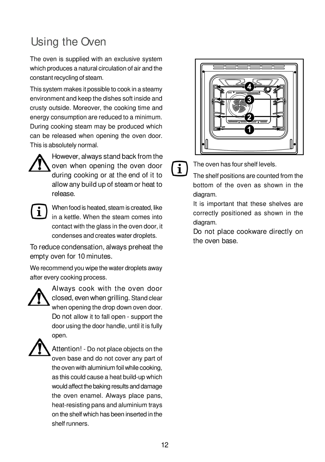 John Lewis JLBIOS663 instruction manual Using the Oven, Do not place cookware directly on the oven base 