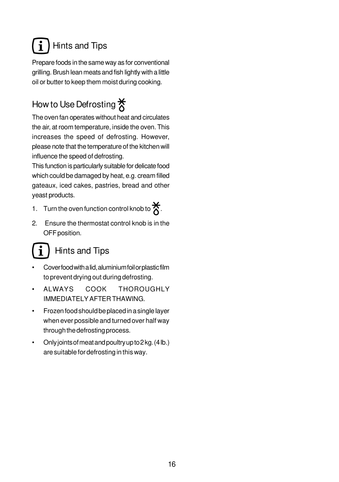 John Lewis JLBIOS663 instruction manual Hints and Tips, How to Use Defrosting 