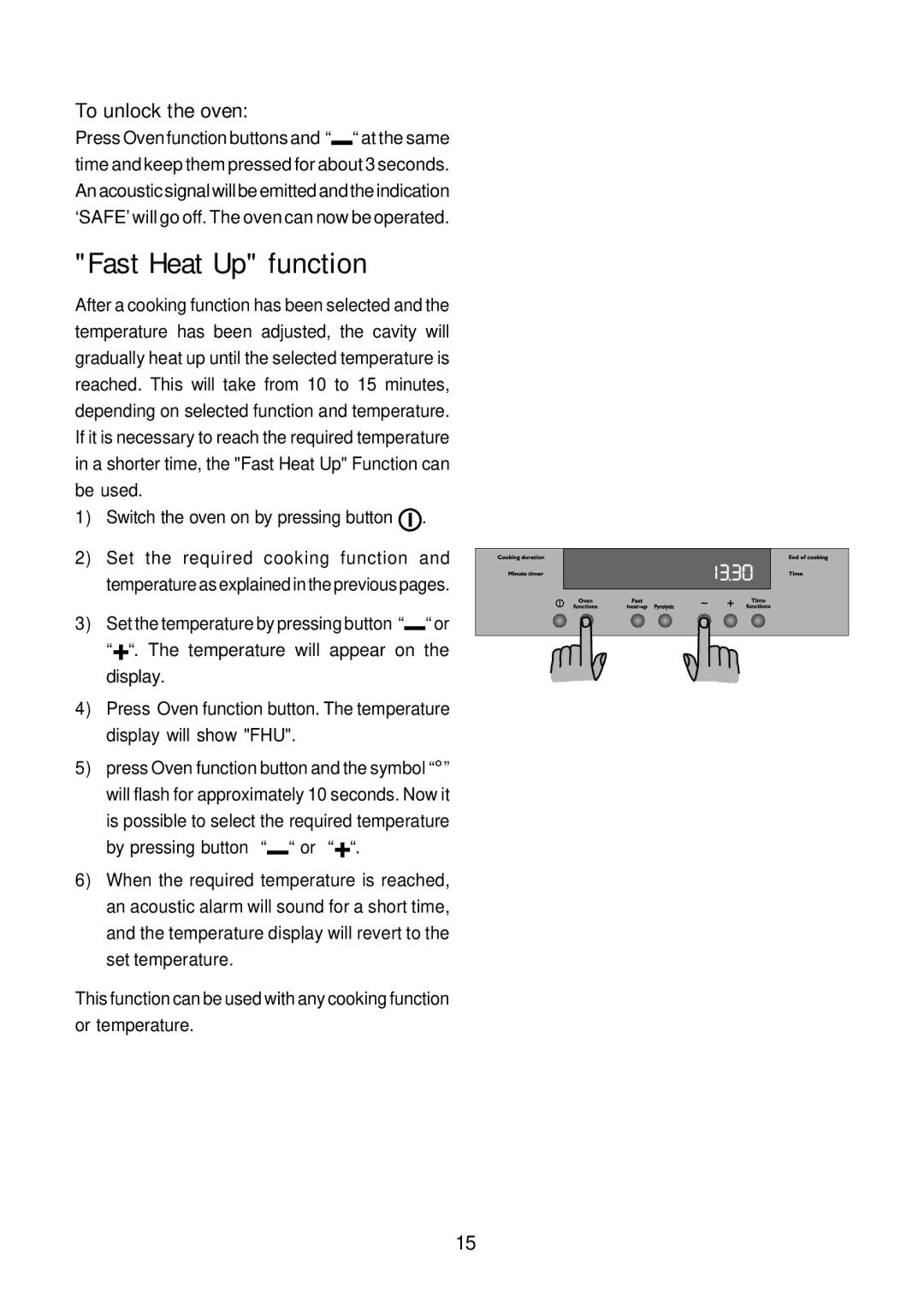 John Lewis JLBIOS664 instruction manual Fast Heat Up function, To unlock the oven 