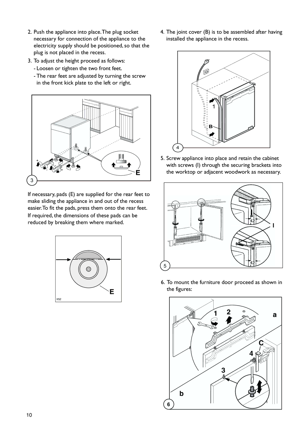 John Lewis JLBIUCL 01 instruction manual To mount the furniture door proceed as shown in the figures 