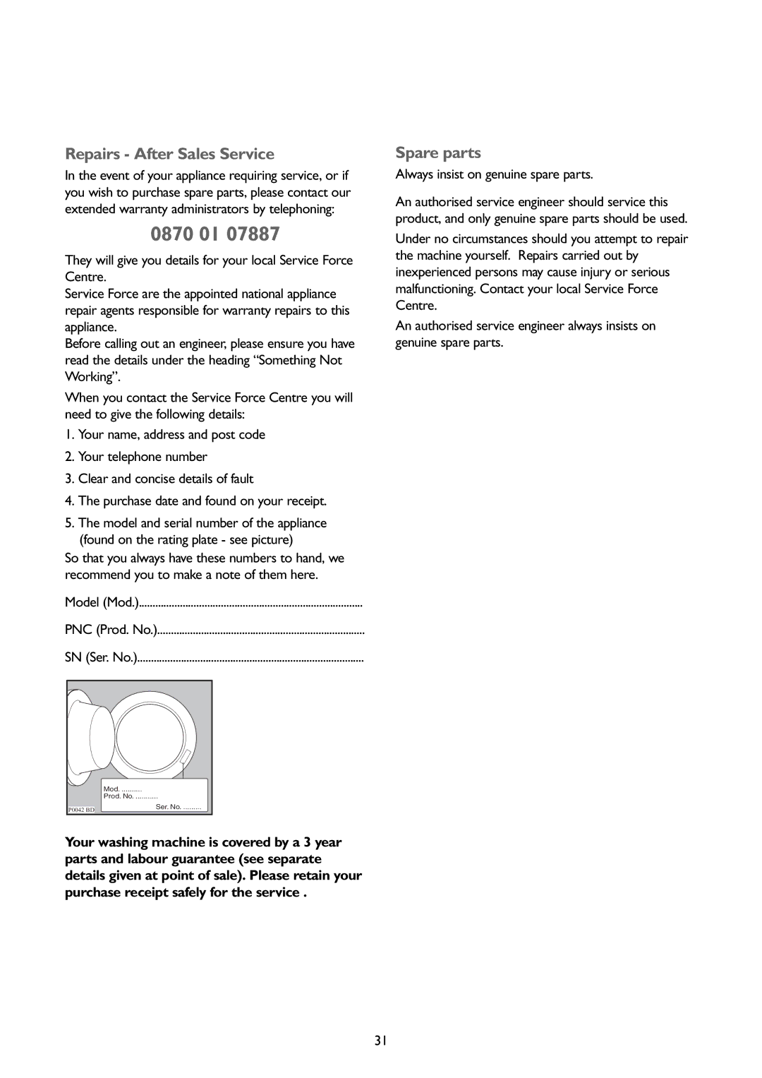 John Lewis JLBIWM1401 instruction manual Repairs After Sales Service, Always insist on genuine spare parts 