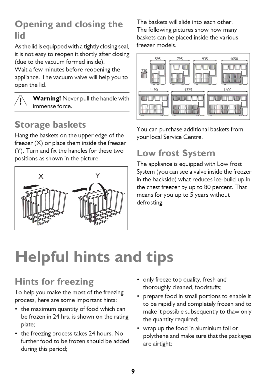 John Lewis JLCH200, JLCH400, JLCH300 Helpful hints and tips, Opening and closing the lid, Storage baskets, Low frost System 