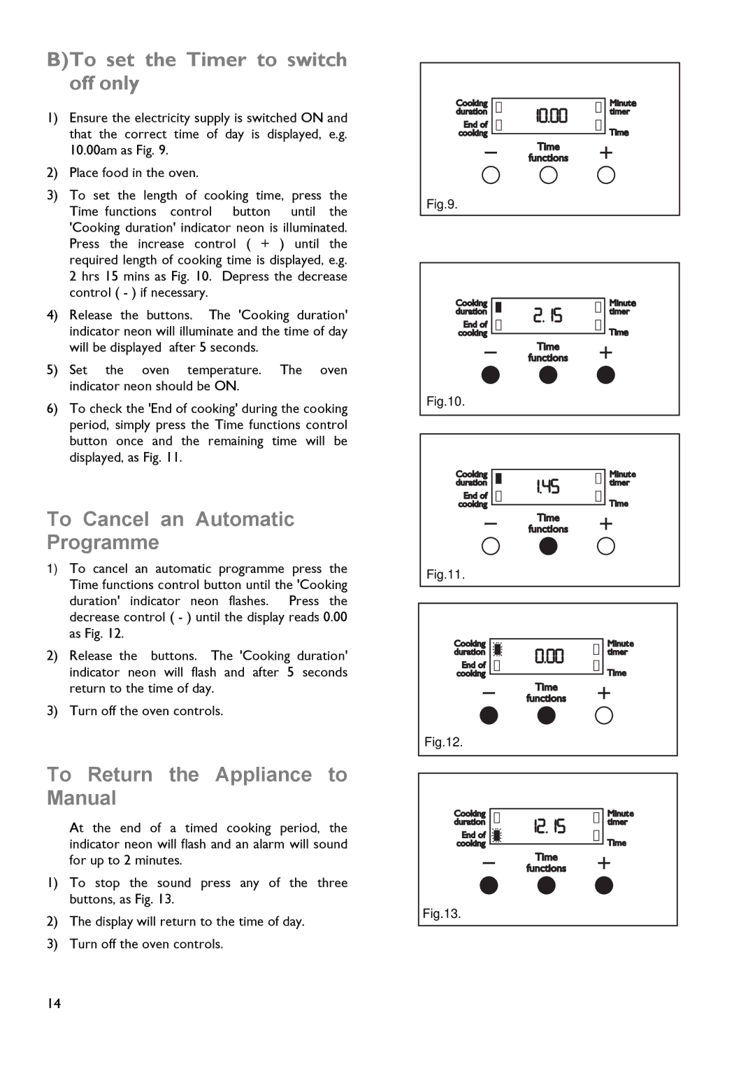 John Lewis JLDUOS705 instruction manual BTo set the Timer to switch off only, To Cancel an Automatic Programme 