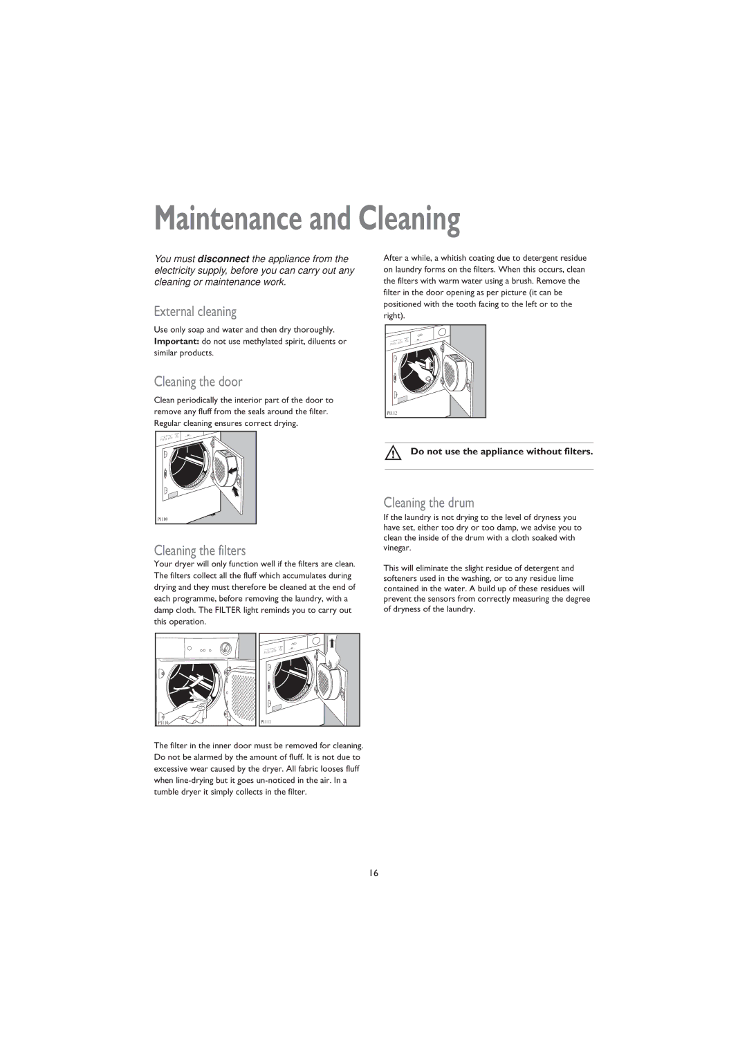 John Lewis JLDV 02 Maintenance and Cleaning, External cleaning, Cleaning the door, Cleaning the filters, Cleaning the drum 