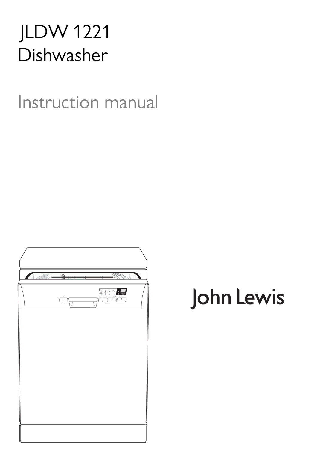 John Lewis JLDW 1221 instruction manual Jldw Dishwasher 