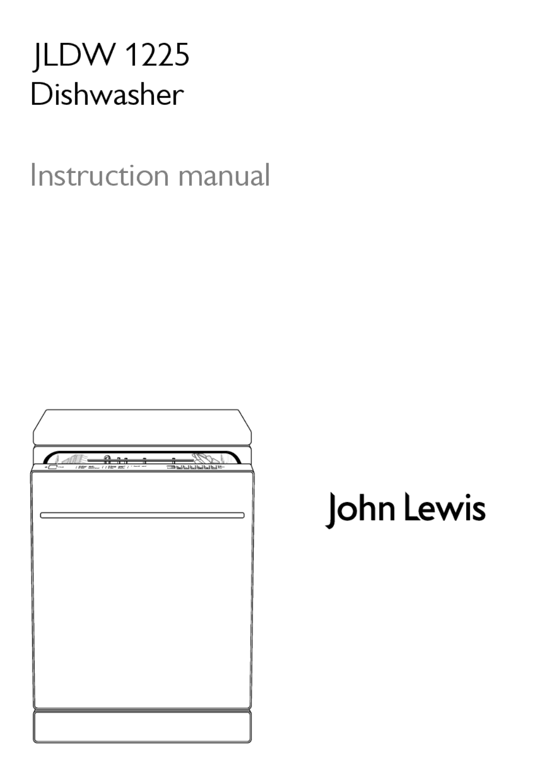 John Lewis JLDW 1225 instruction manual Jldw Dishwasher 