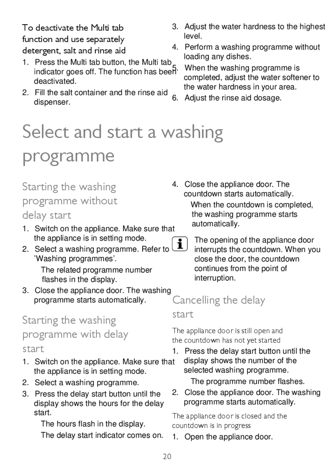 John Lewis JLDW 1225 Select and start a washing programme, Starting the washing programme without delay start 