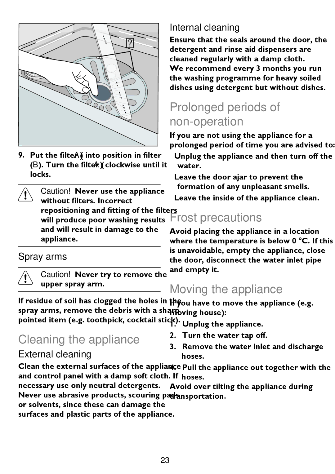 John Lewis JLDW 1225 Cleaning the appliance, Prolonged periods of non-operation, Frost precautions, Moving the appliance 