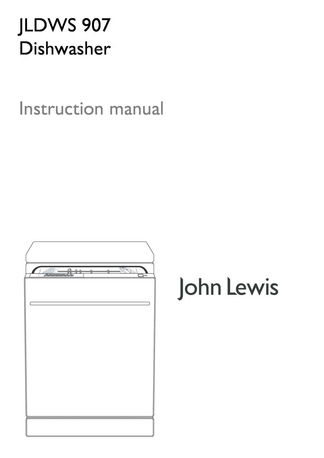 John Lewis JLDWS 907 instruction manual JLDWS Dishwasher 