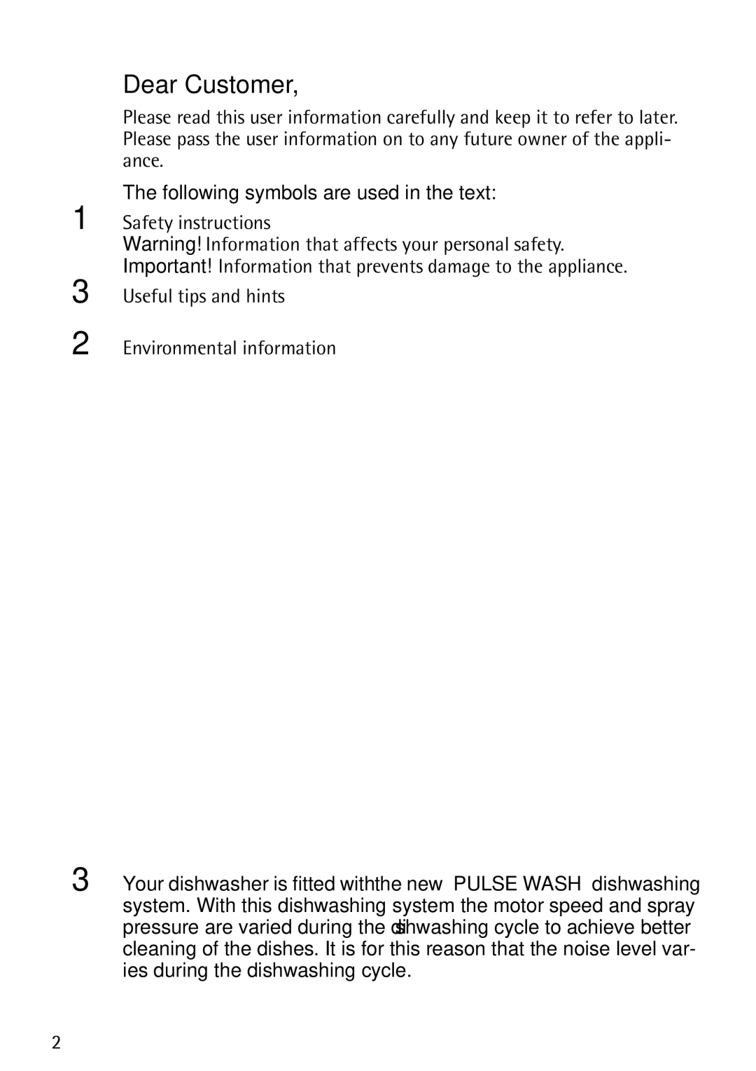 John Lewis JLDWS1202 instruction manual Dear Customer, Following symbols are used in the text 