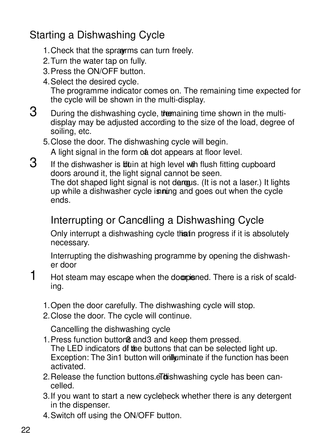 John Lewis JLDWS1202 instruction manual Starting a Dishwashing Cycle, Interrupting or Cancelling a Dishwashing Cycle 