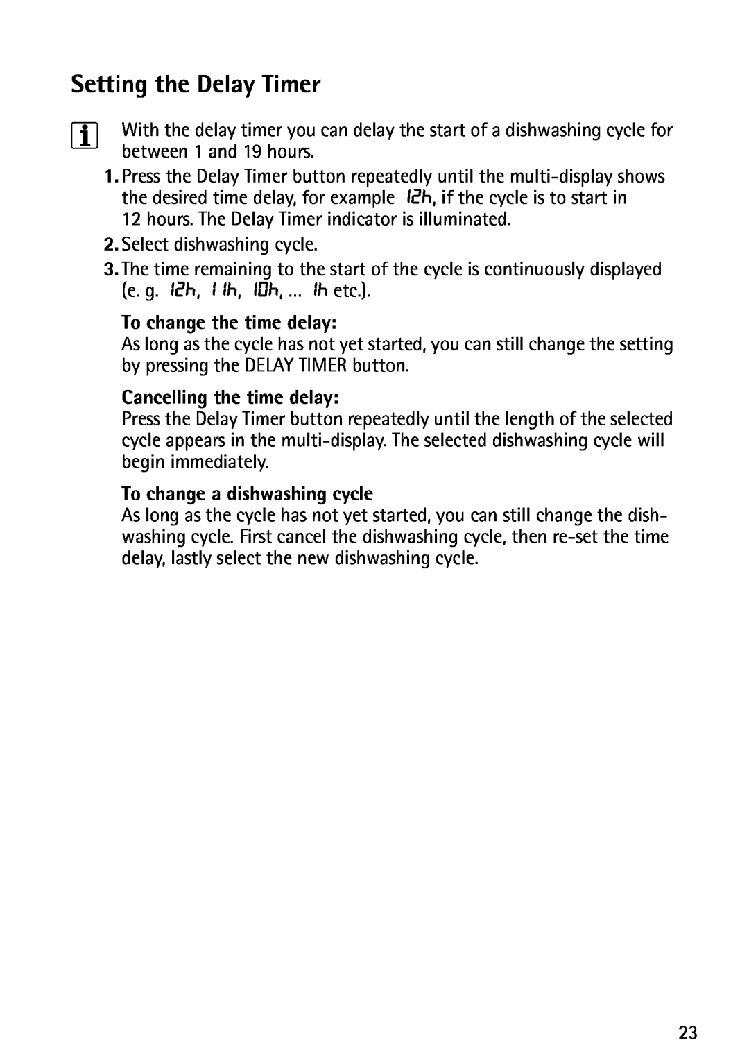 John Lewis JLDWS1202 instruction manual Setting the Delay Timer, To change the time delay, Cancelling the time delay 