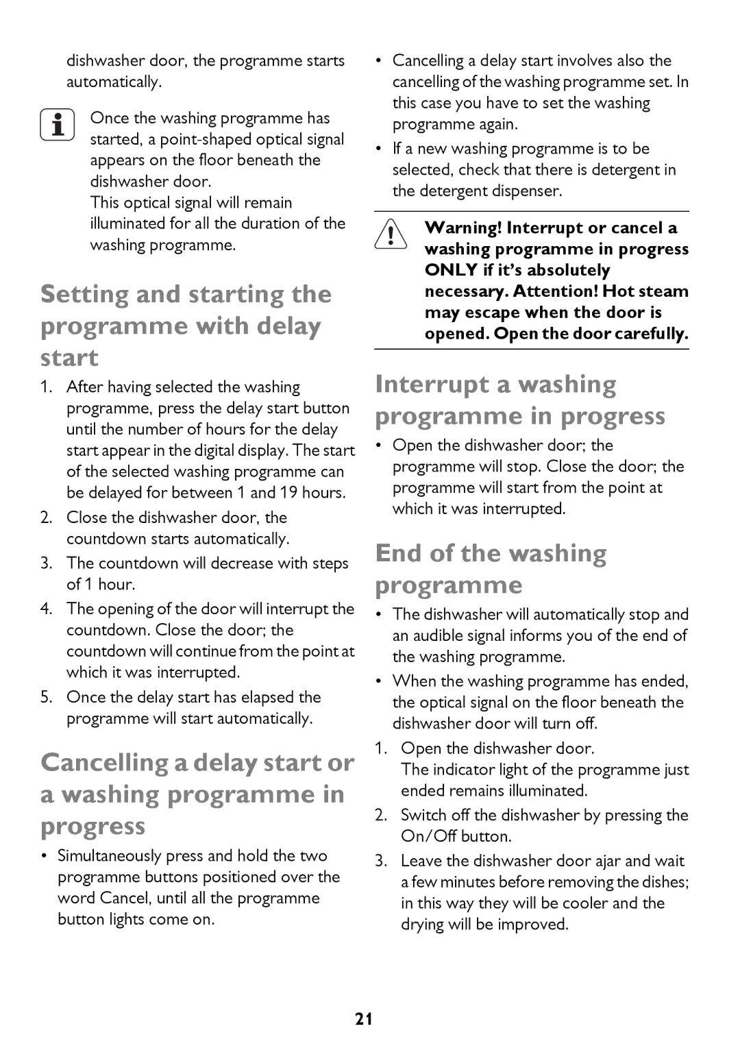 John Lewis JLDWS1208 Setting and starting the programme with delay start, Interrupt a washing programme in progress 