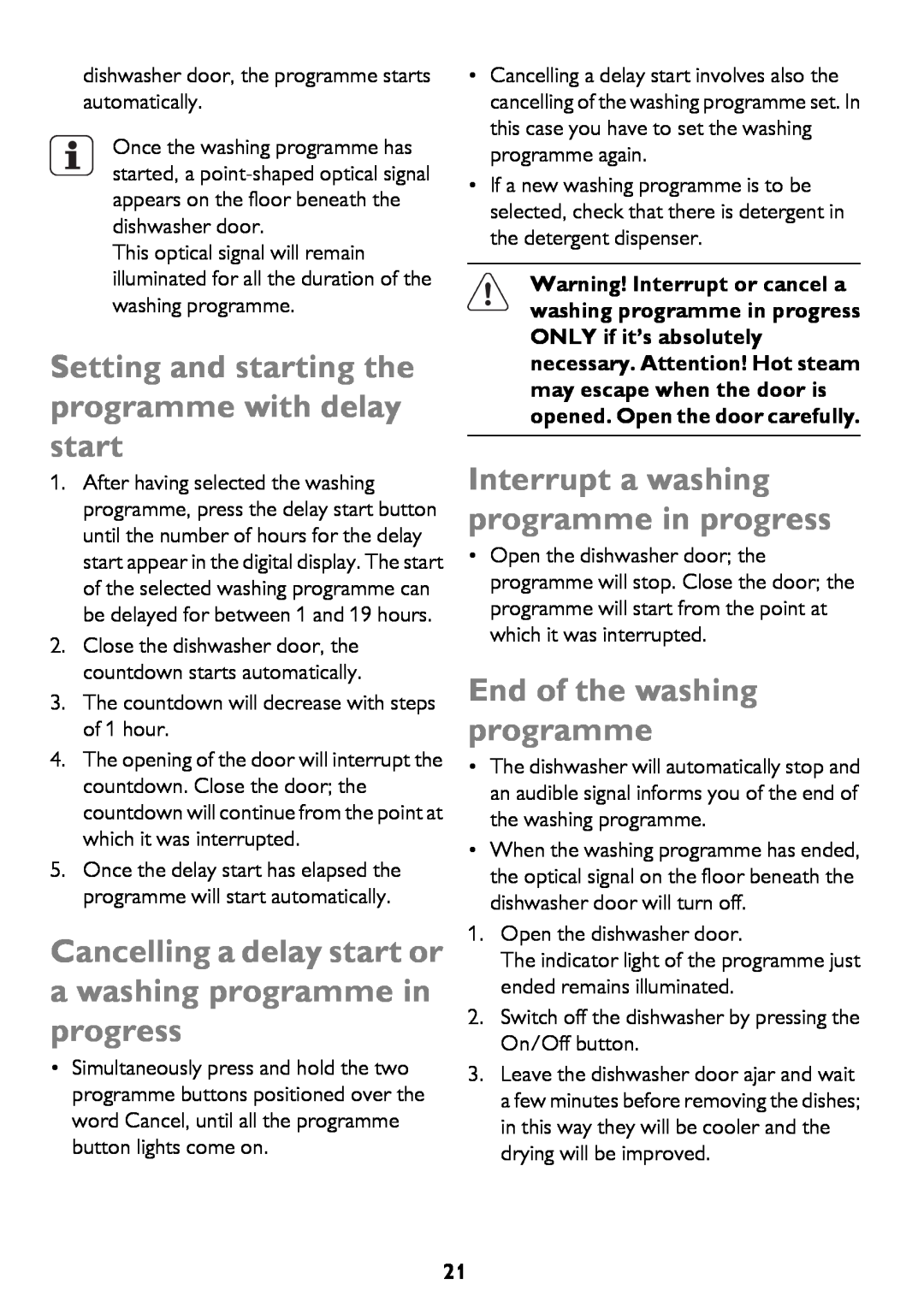 John Lewis JLDWS1208 instruction manual Interrupt a washing programme in progress 