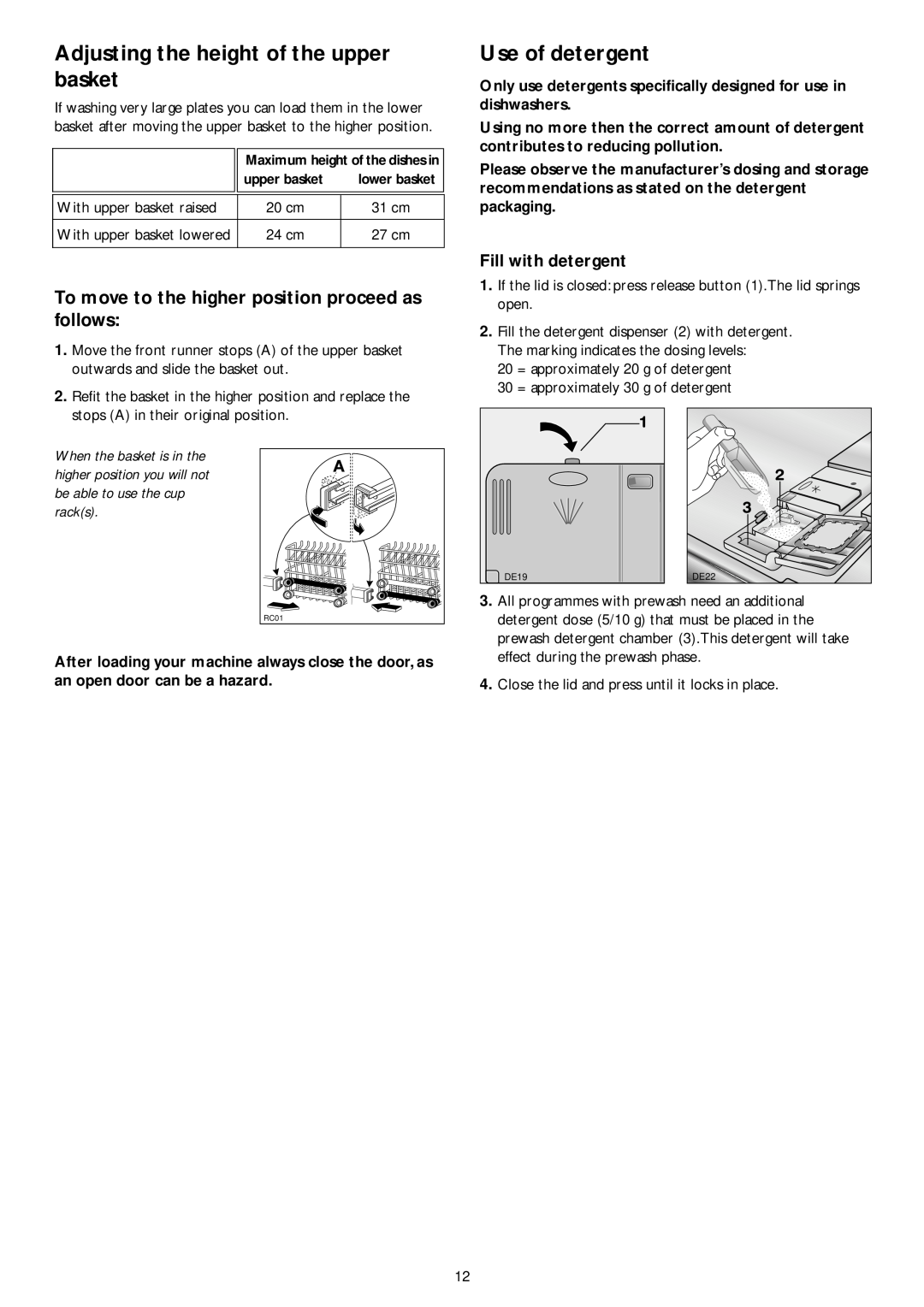 John Lewis JLDWW 1201 instruction manual Adjusting the height of the upper basket, Use of detergent, Fill with detergent 