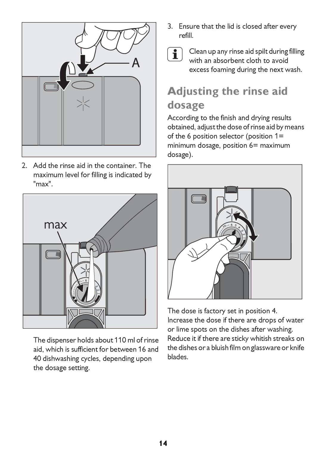 John Lewis JLDWW 1205 instruction manual Adjusting the rinse aid dosage, Ensure that the lid is closed after every refill 